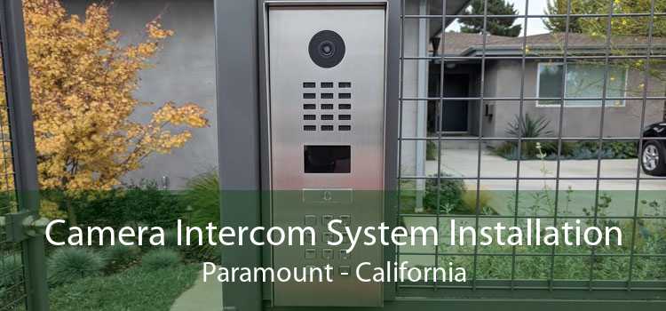 Camera Intercom System Installation Paramount - California