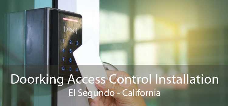 Doorking Access Control Installation El Segundo - California