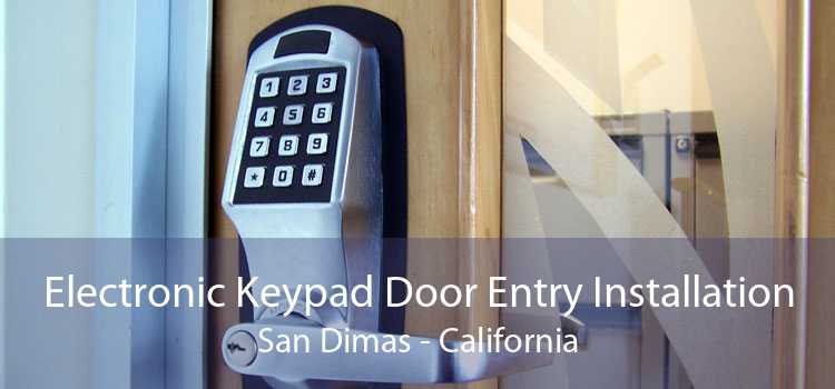 Electronic Keypad Door Entry Installation San Dimas - California