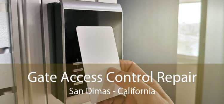Gate Access Control Repair San Dimas - California
