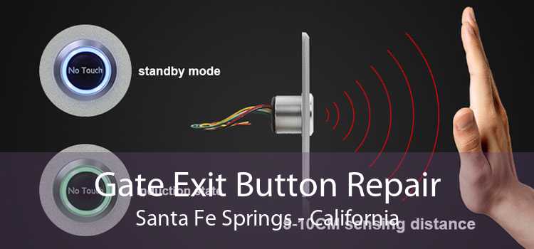 Gate Exit Button Repair Santa Fe Springs - California