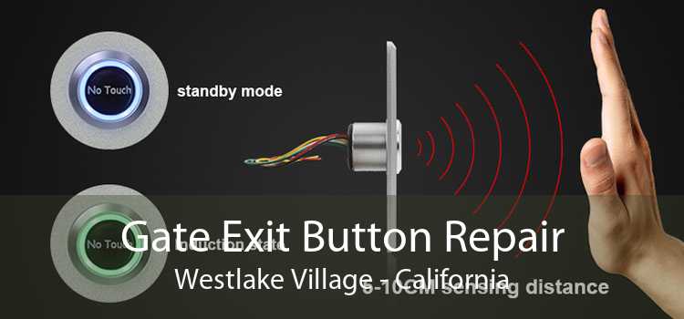 Gate Exit Button Repair Westlake Village - California