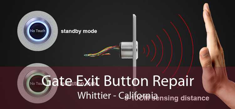 Gate Exit Button Repair Whittier - California