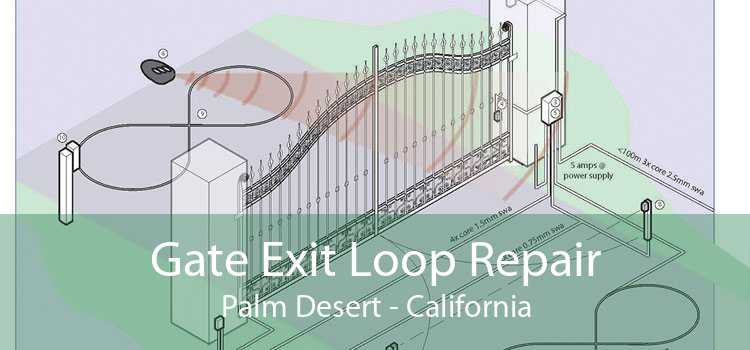 Gate Exit Loop Repair Palm Desert - California