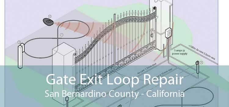 Gate Exit Loop Repair San Bernardino County - California