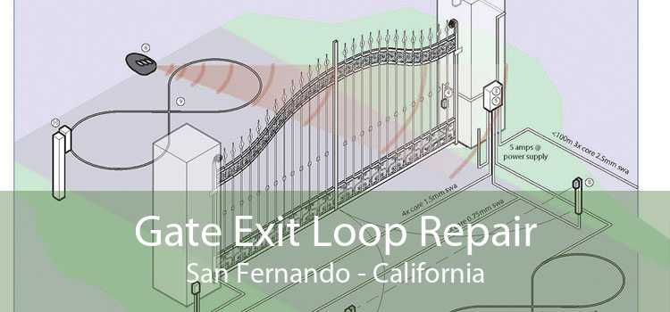 Gate Exit Loop Repair San Fernando - California