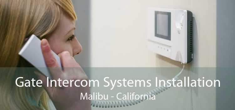 Gate Intercom Systems Installation Malibu - California