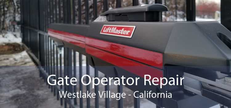 Gate Operator Repair Westlake Village - California