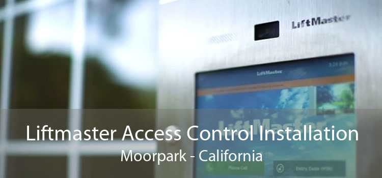 Liftmaster Access Control Installation Moorpark - California