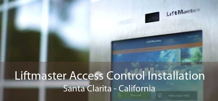 Liftmaster Access Control Installation Santa Clarita - California