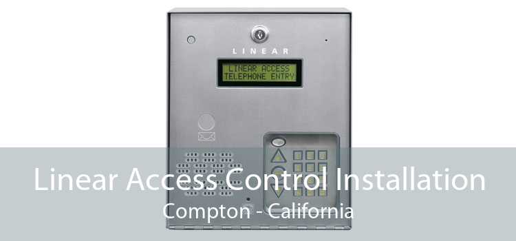 Linear Access Control Installation Compton - California