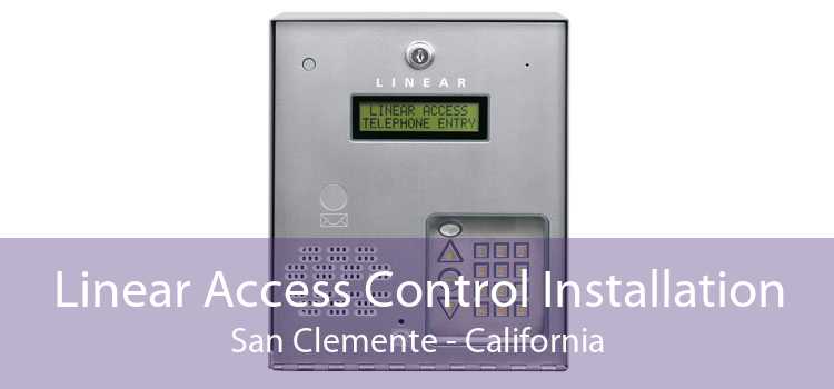 Linear Access Control Installation San Clemente - California