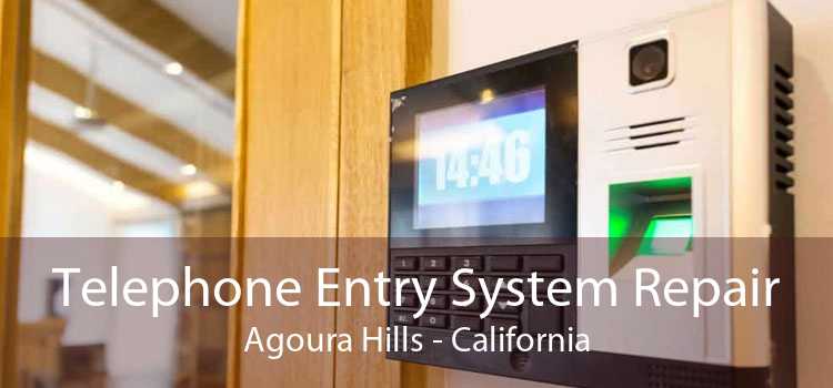 Telephone Entry System Repair Agoura Hills - California