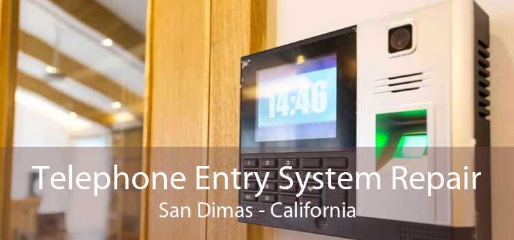 Telephone Entry System Repair San Dimas - California